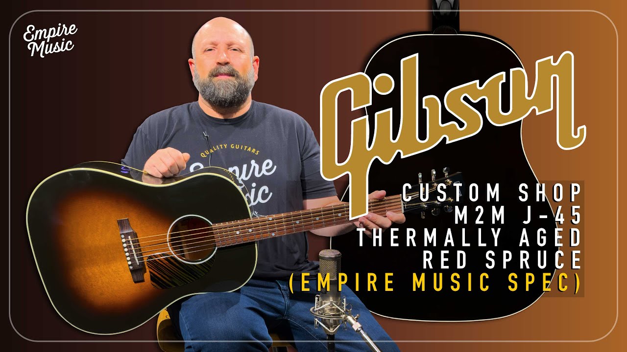 Gibson Custom Shop M2M J-45 Thermally Age Red Spruce – Empire Music